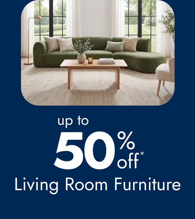 Living Room Furniture - Up to 50% Off