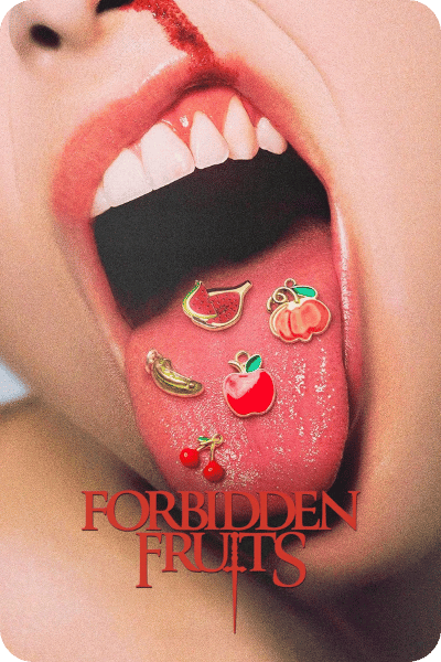 Forbidden Fruits