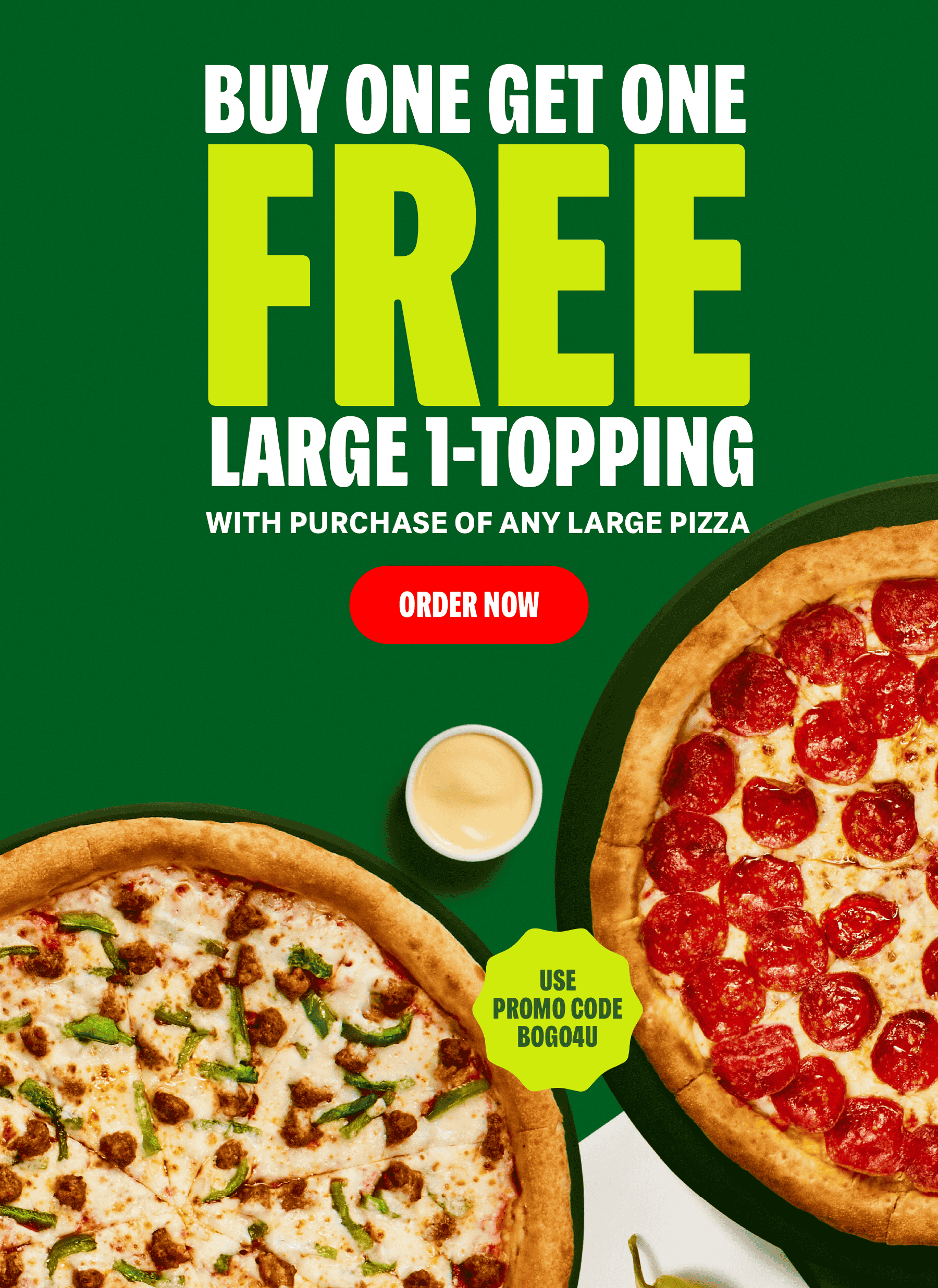 Buy One Get One Free Large 1-Topping with any Large Pizza