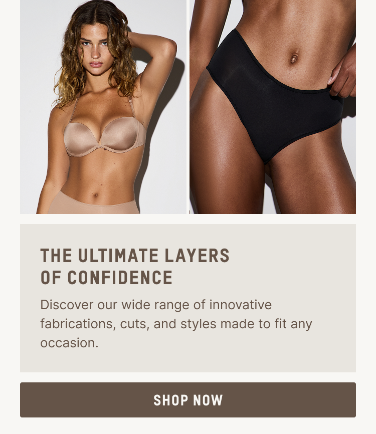 THE ULTIMATE LAYERS OF CONFIDENCE