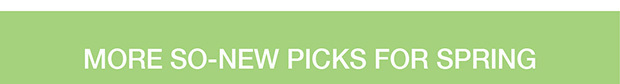 More So-New Picks For Spring