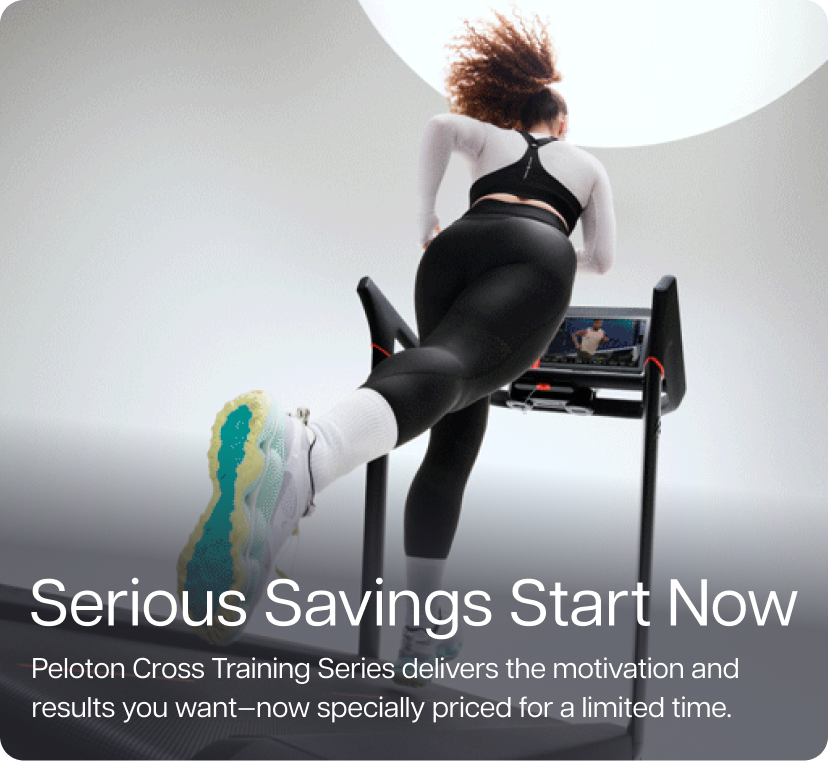 Serious Savings Start Now. Peloton Cross Training Series delivers the motivation and results you want—now specially priced for a limited time.