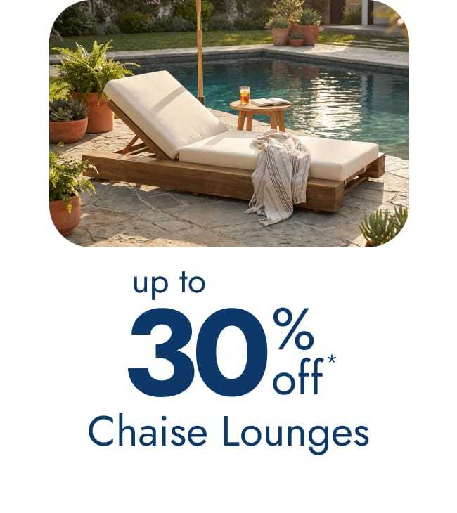 Up to 30% off chaise lounges