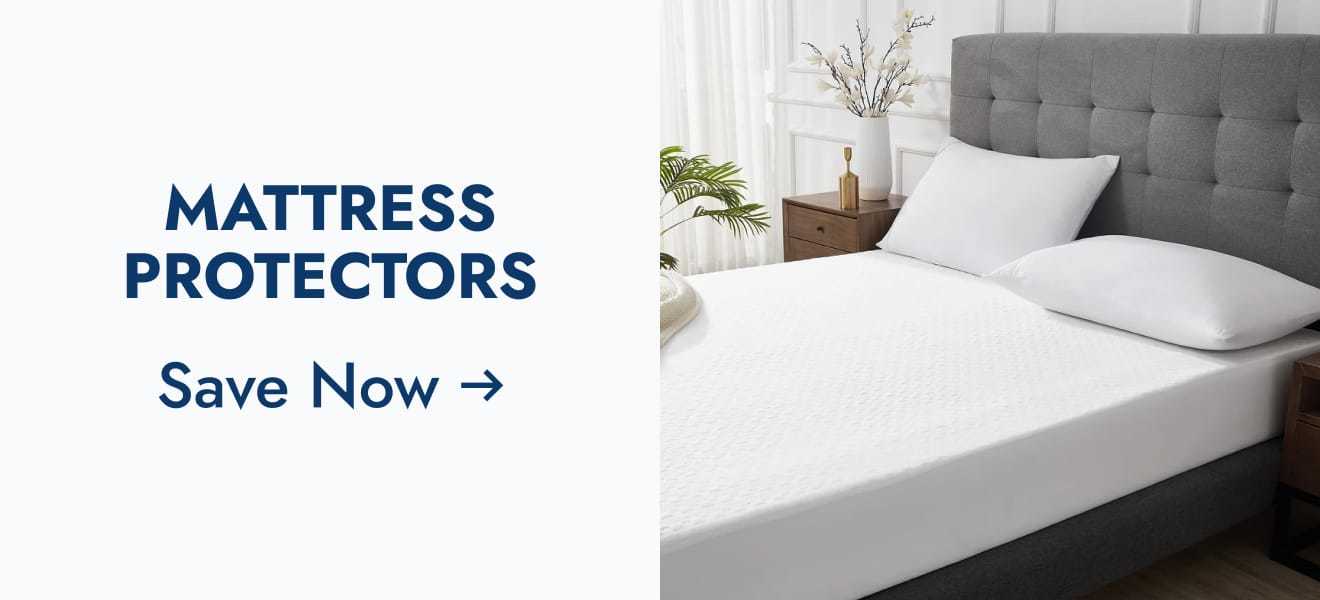 Mattress protectors--save now