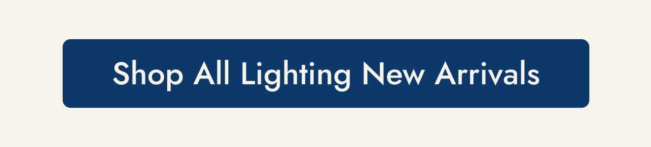 Shop all lighting new arrivals
