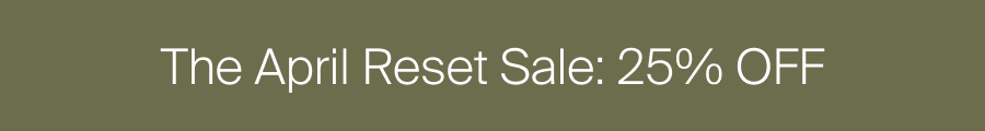 April Reset Sale