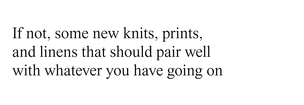 If not, some new knits