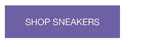 SHOP SNEAKERS