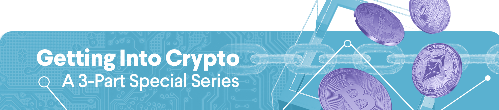 Getting Into Crypto