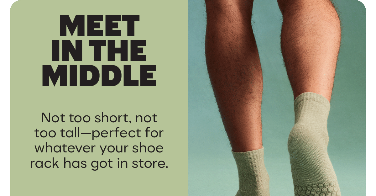 MEET IN THE MIDDLE  Not too short, not too tall-perfect for whatever your shoe rack has got in store.