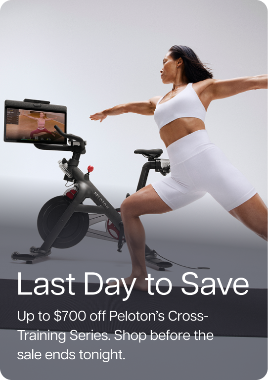 Last Day of Save. Up to $700 off Peloton’s Cross-Training Series. Shop before the sale ends tonight.