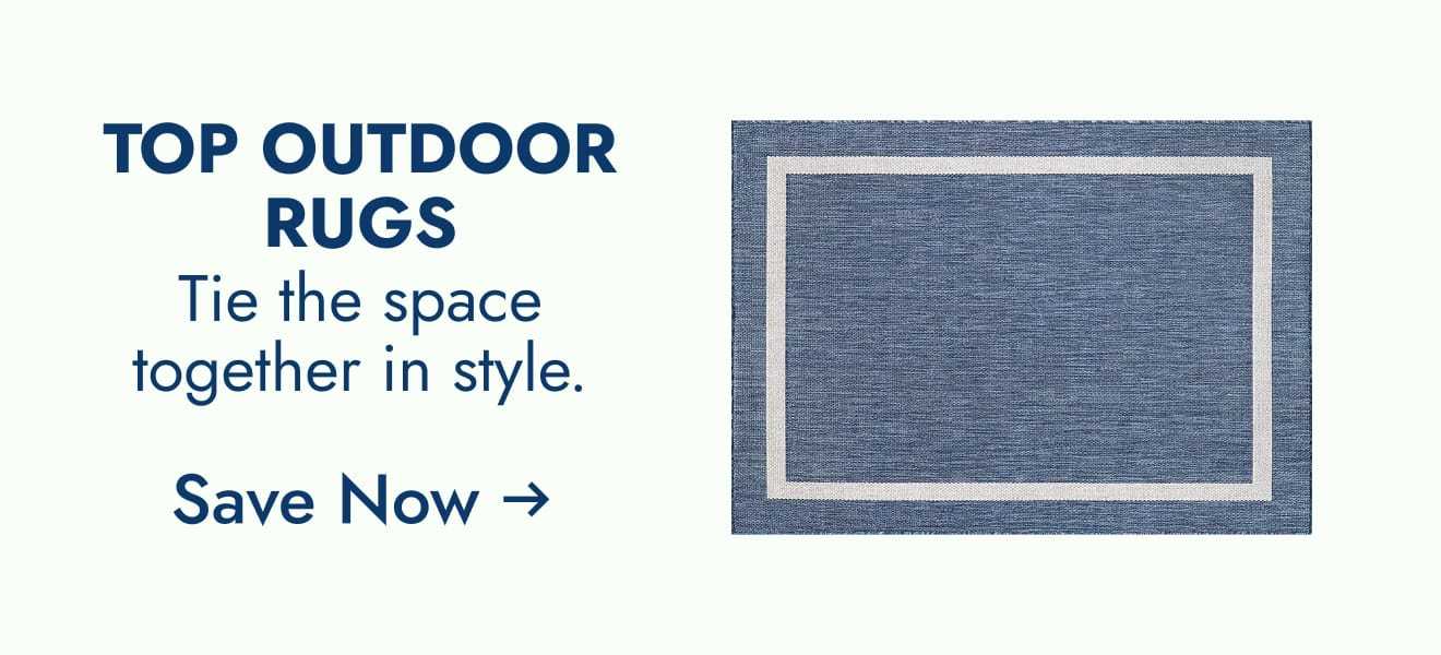 Top outdoor rugs--tie the space together in style--save now