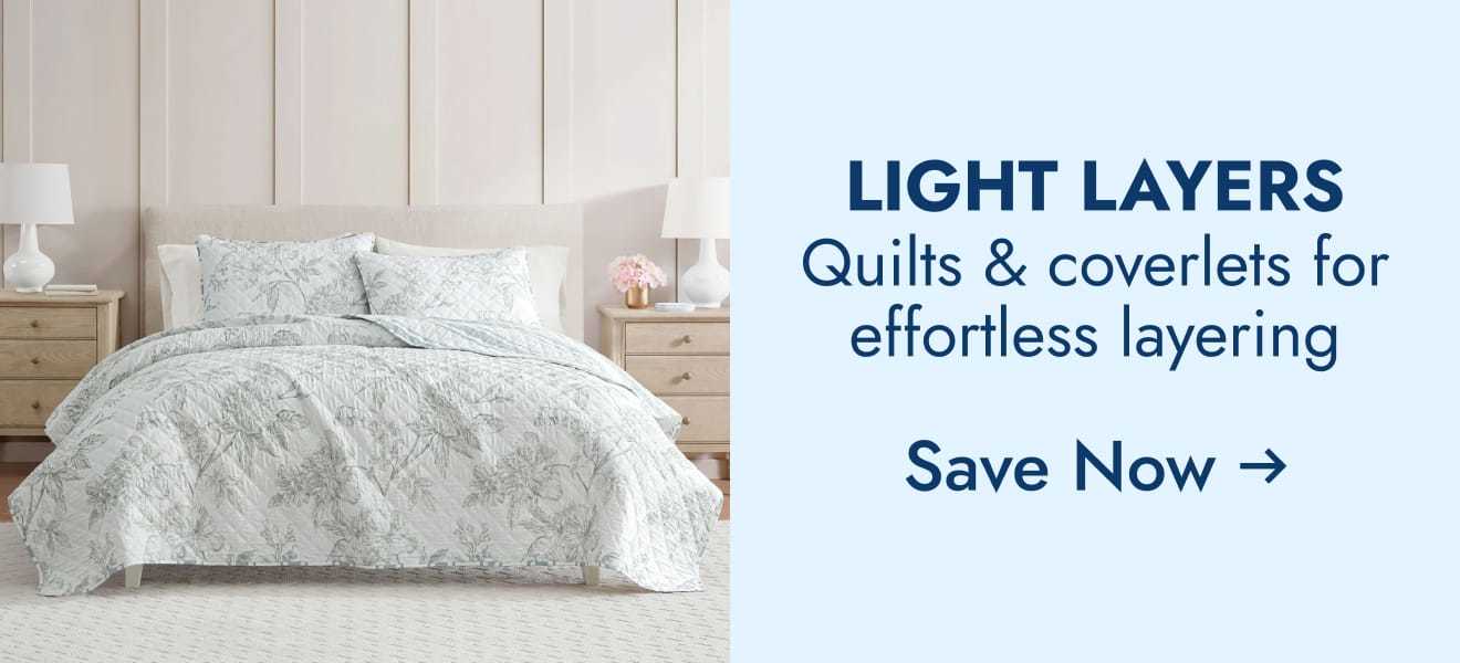 Light layers--quilts & coverlets for effortless layering--save now