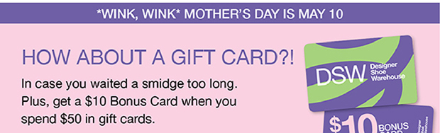How About a Gift Card?! | In case you waited a smidge too long. Plus, get a $10 Bonus Card when you spend $50 in gift cards.