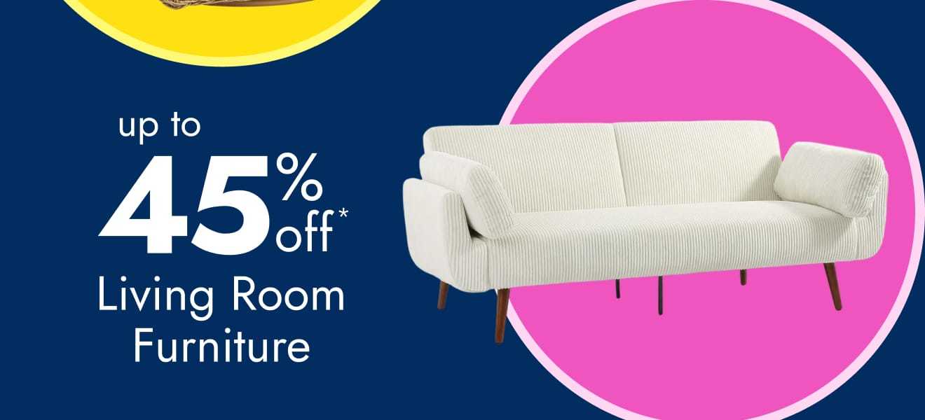 Living room furniture—up to 45% off