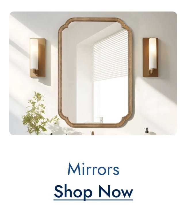 Mirrors--shop now