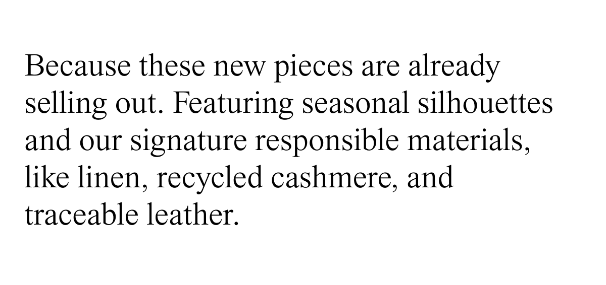 Because these new pieces are already selling out