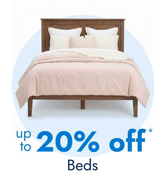 Beds—up to 20% Off