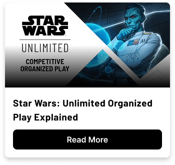 Star Wars: Unlimited Organized Play Explained