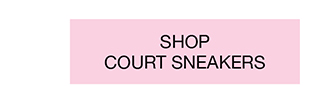 SHOP COURT SNEAKERS