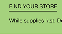 FIND YOUR STORE
