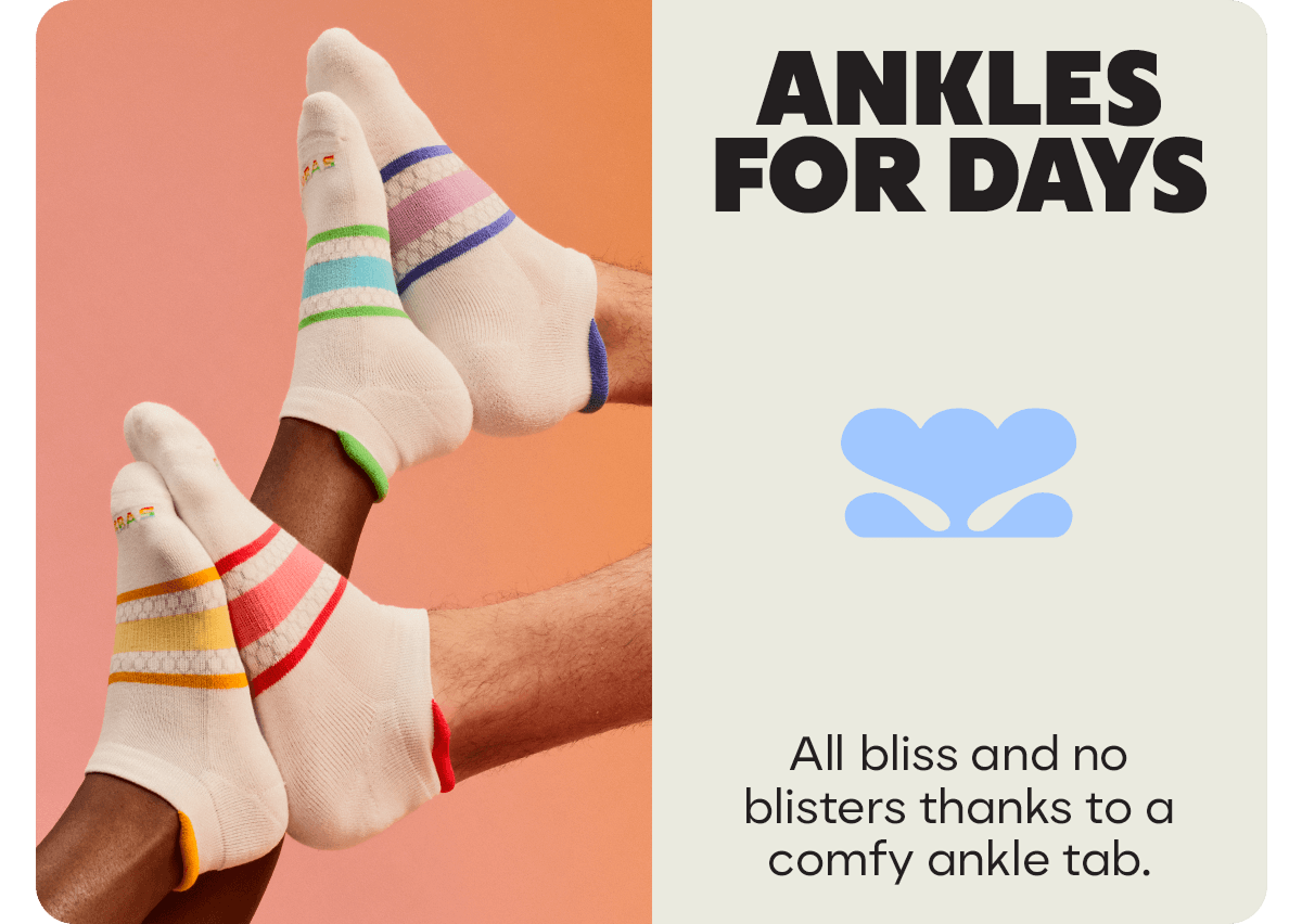 ANKLES FOR DAYS | All bliss and no blisters thanks to a comfy ankle tab.