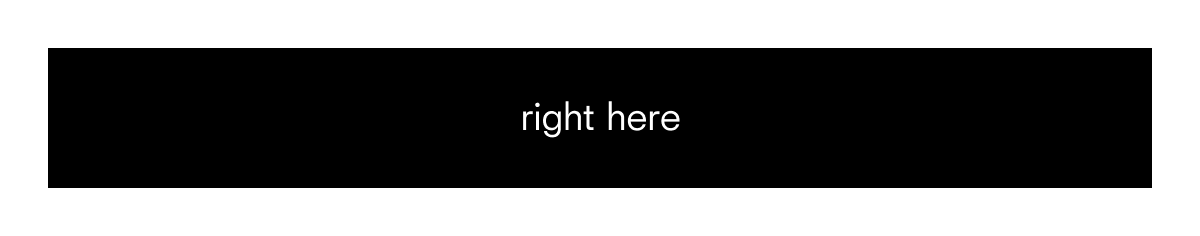 right here