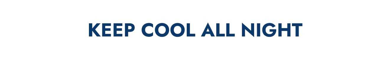 Keep cool all night