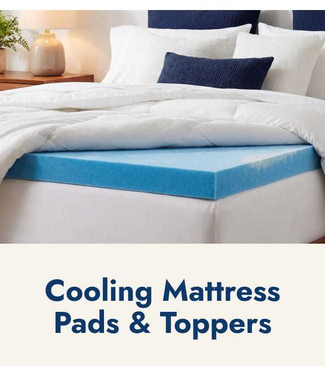 Cooling mattress pads & toppers