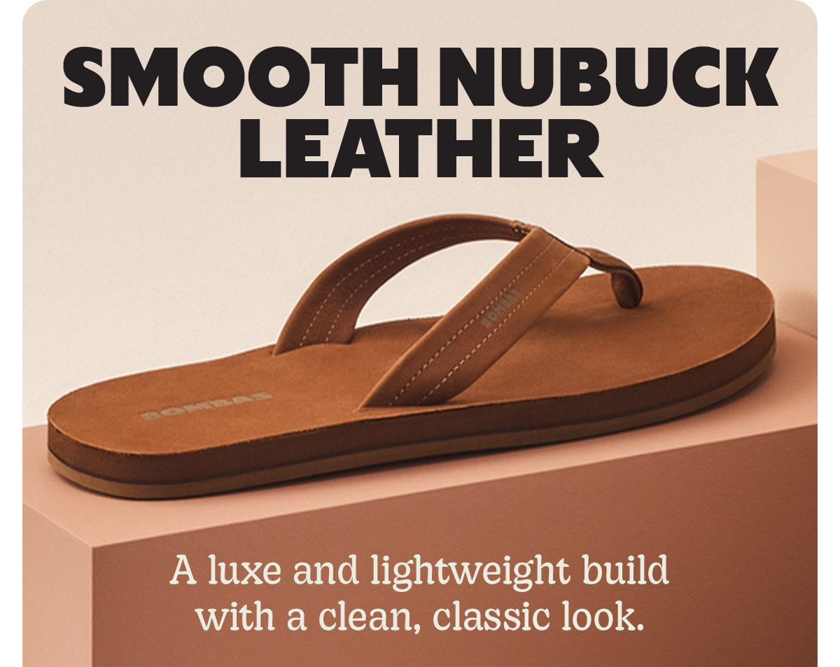 SMOOTH NUBUCK LEATHER | A luxe and lightweight build with a clean, classic look.