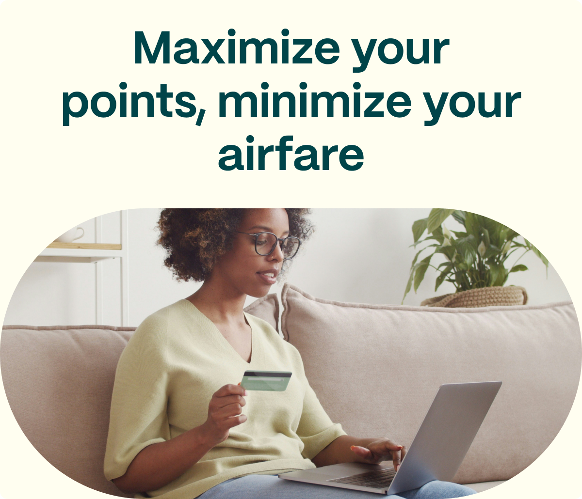 Maximize your points, minimize your airfare