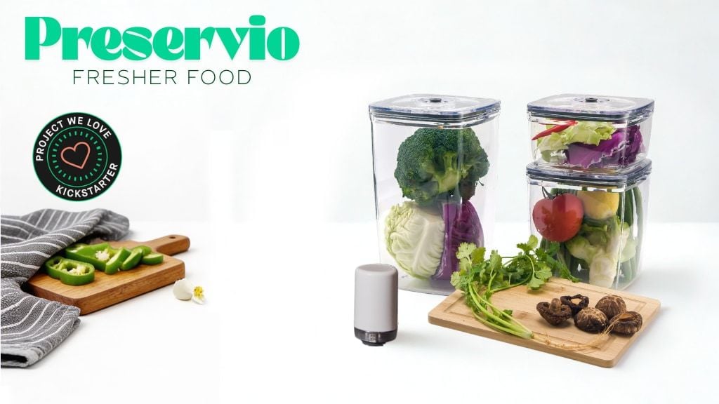 Preservio: Food Storage That Actually Preserves