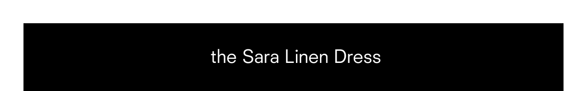 the Sara Linen Dress