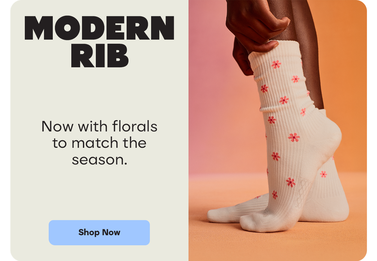 MODERN RIB | Now with florals to match the season. | Shop Now