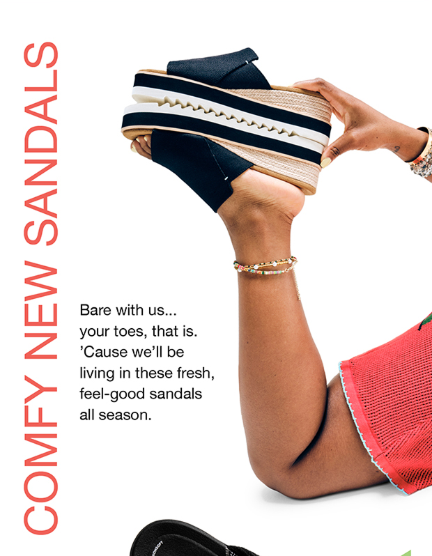 Comfy New Sandals | Bare with us...your toes, that is. 'Cause we'll be living in these fresh, feel-good sandals all season.