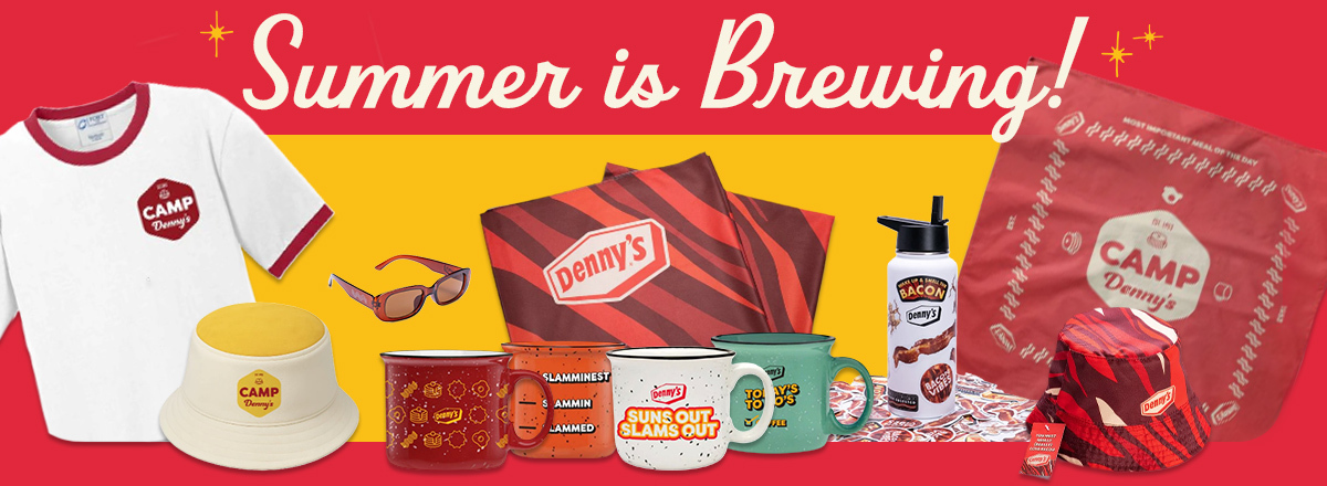 Summer Is Brewing! - Camp Denny's - Denny's - Slamminest Sammin Slammed Suns Out Slams Out - Bacon - Bacon Vibes - Most Important Meal Of The Day