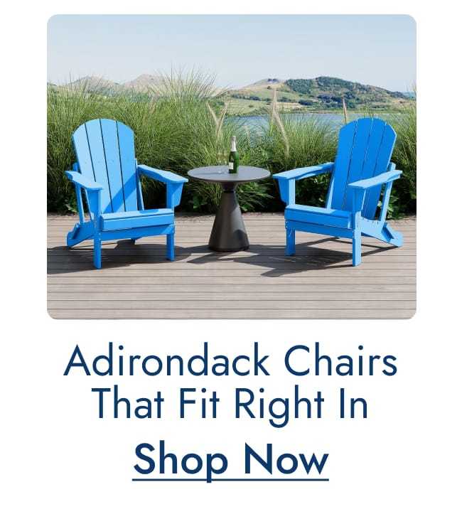 Adirondack Chairs that fit right in
