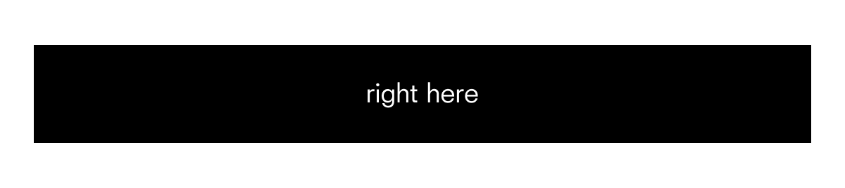 right here