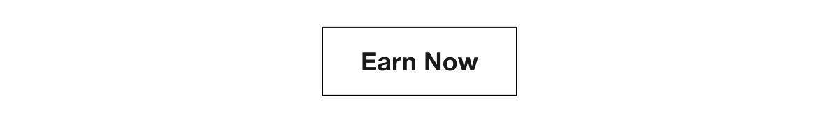 Earn Now