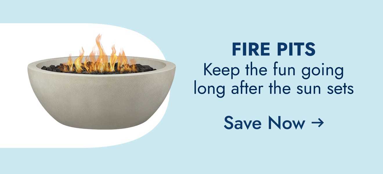 Fire pits- keep the fun going long after the sun sets