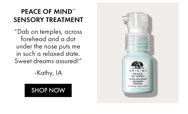 PEACE OF MIND™ SENSORY TREATMENT | SHOP NOW