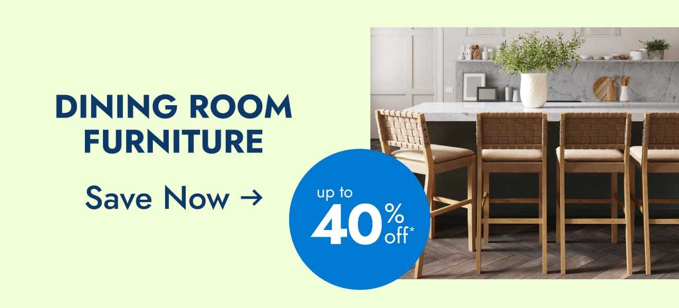 Dining room furniture up to 40% off