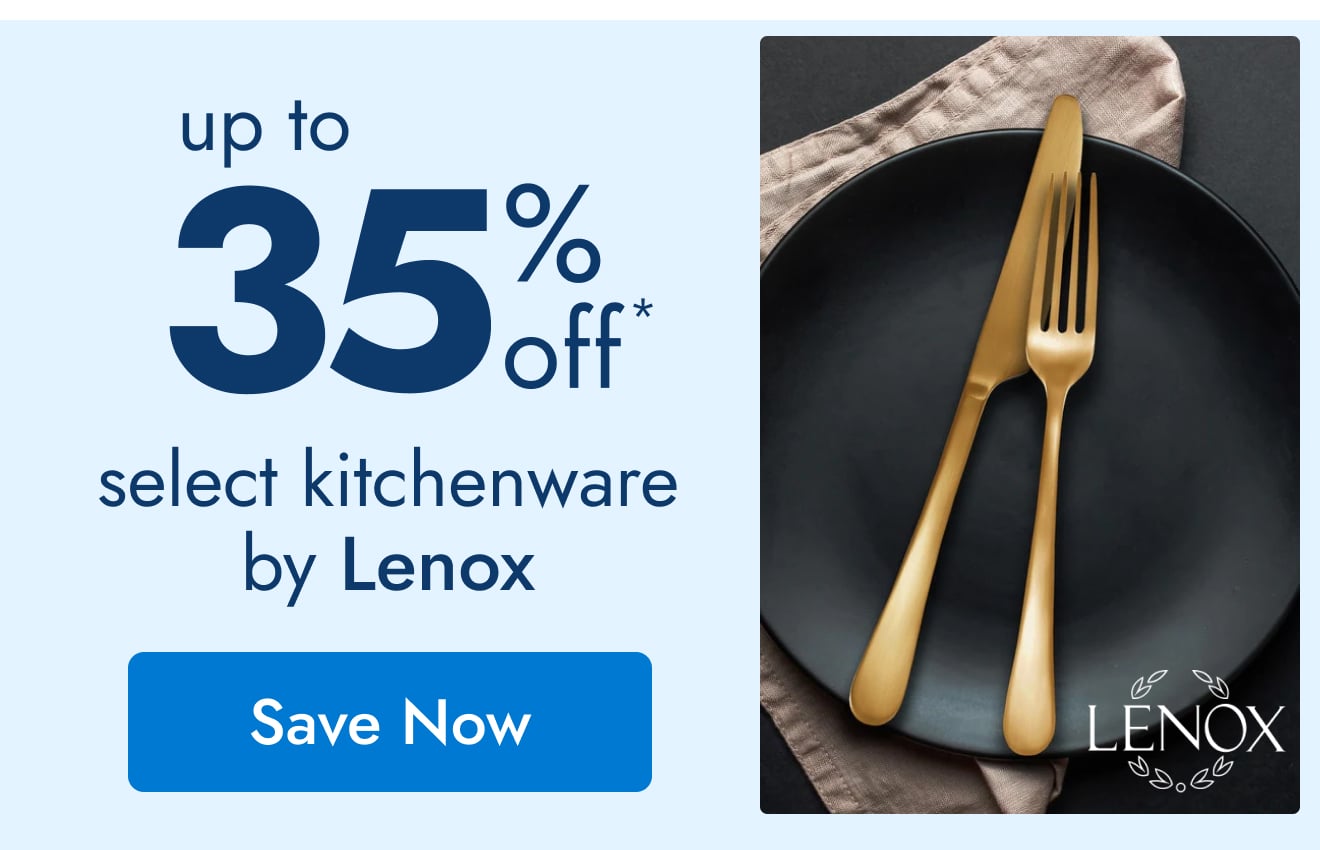 UP TO 35% OFF Select Kitchenware by Lenox