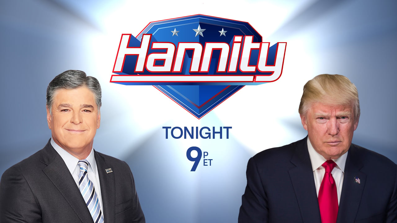 President Trump on Hannity