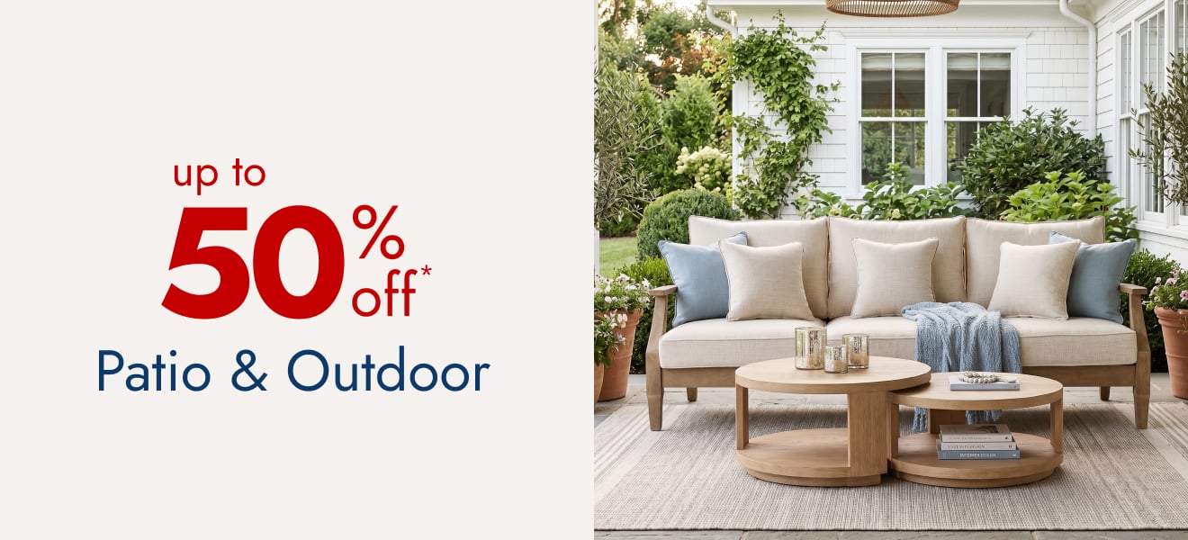 Save up to 50%--Patio & Outdoor