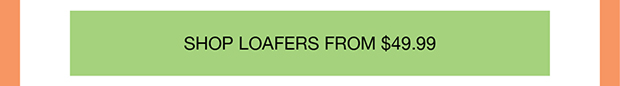 Shop Loafers From $49.99