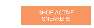 SHOP ACTIVE SNEAKERS