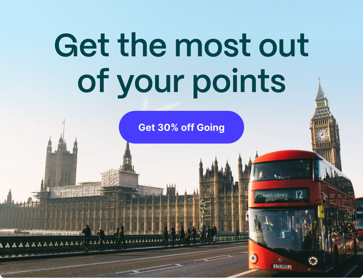 Get the most out of your points. Get 30% off Going.