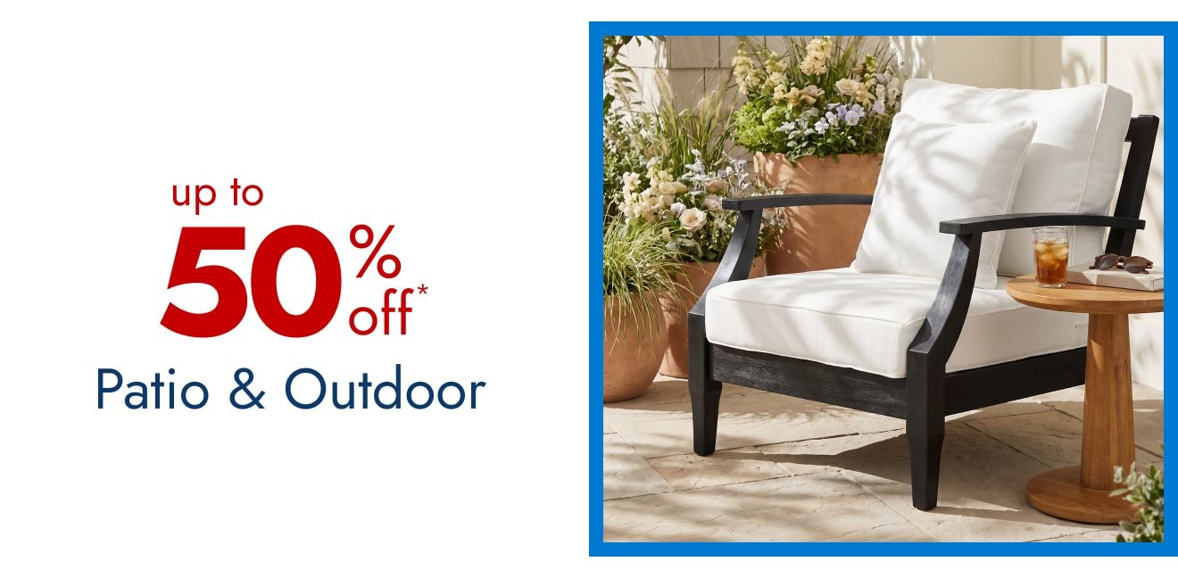 Save on Patio & Outdoor - Up to 50% Off