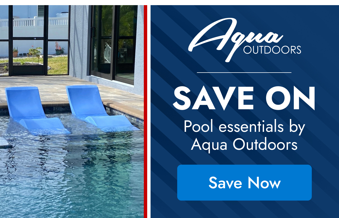 Save On Pool Essentials By Aqua Outdoors